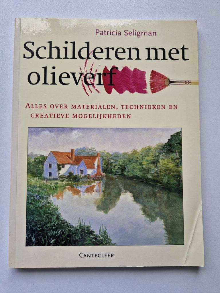Schilderen met olieverf  - Patricia Seligman, Boeken, Ophalen of Verzenden, Zo goed als nieuw, Tekenen en Schilderen