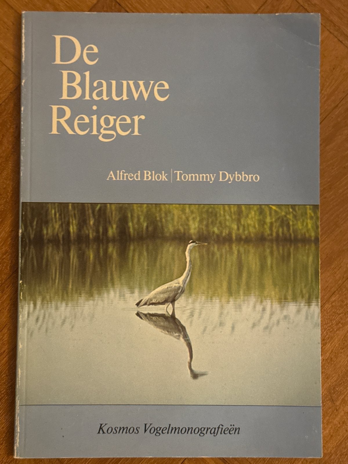 De Blauwe Reiger - Kosmos Vogelmonografieën, Boeken, Ophalen of Verzenden, Gelezen, Vogels
