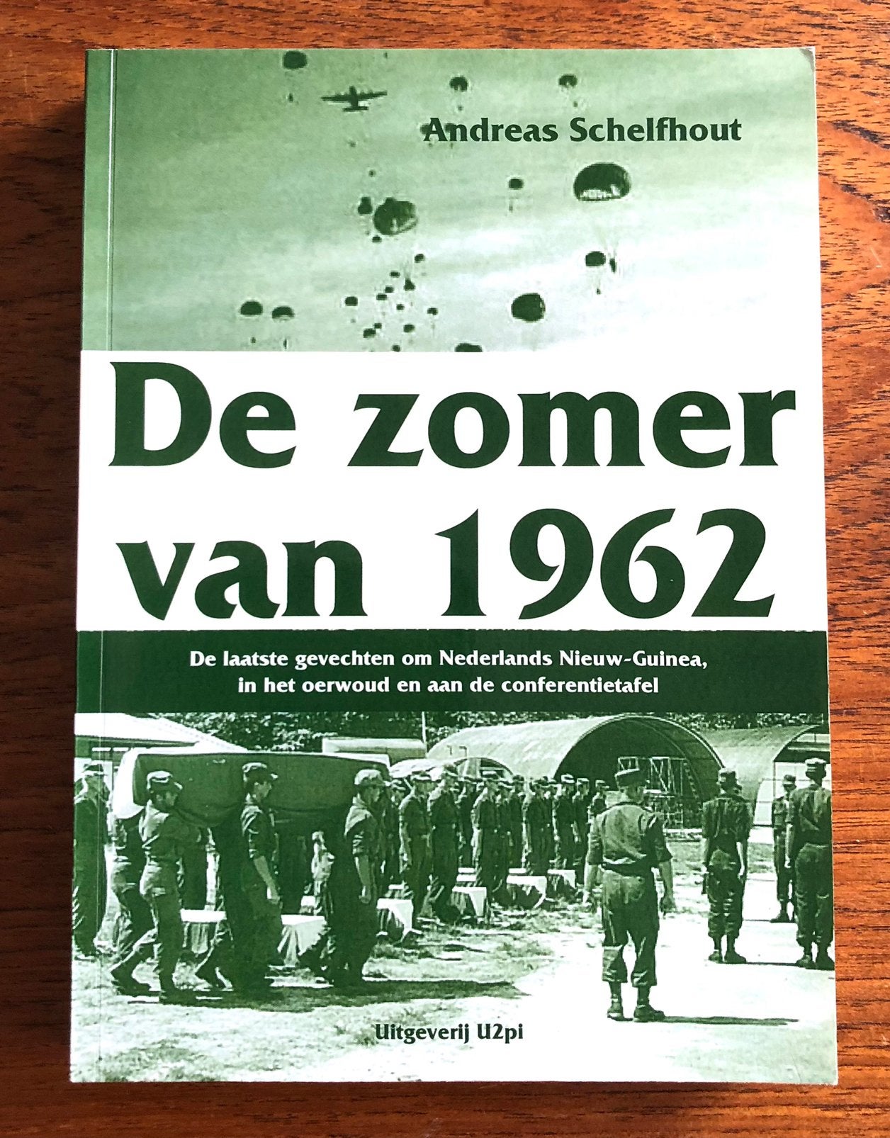 De laatste gevechten om NL Nieuw-Guinea 1962 KNIL, Verzenden, Landmacht, Nederland, Boek of Tijdschrift