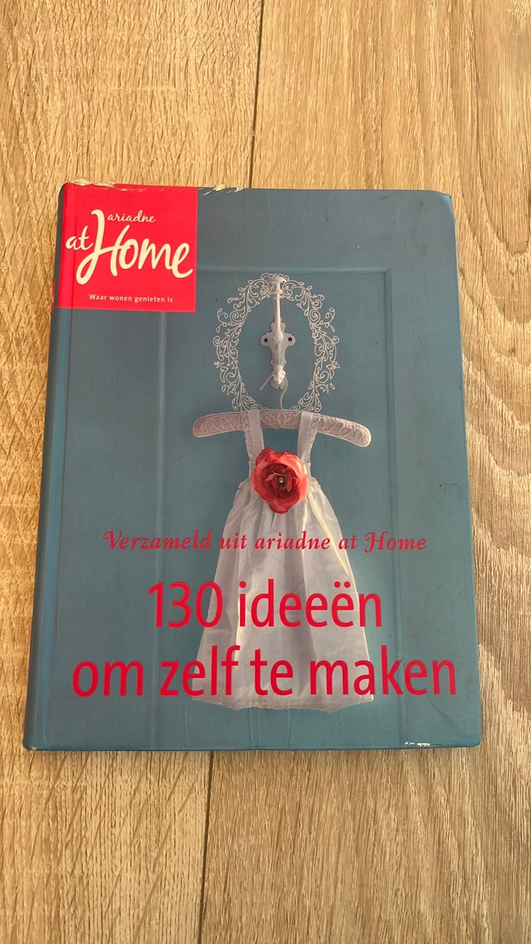 130 ideeen om zelf te maken Aiadne at home, Ophalen of Verzenden, Gelezen
