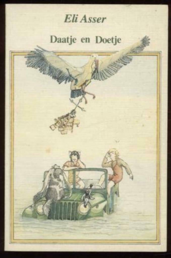 Daatje en Doetje - Eli asser, Ophalen of Verzenden, Zo goed als nieuw, Eli Asser, Fictie algemeen