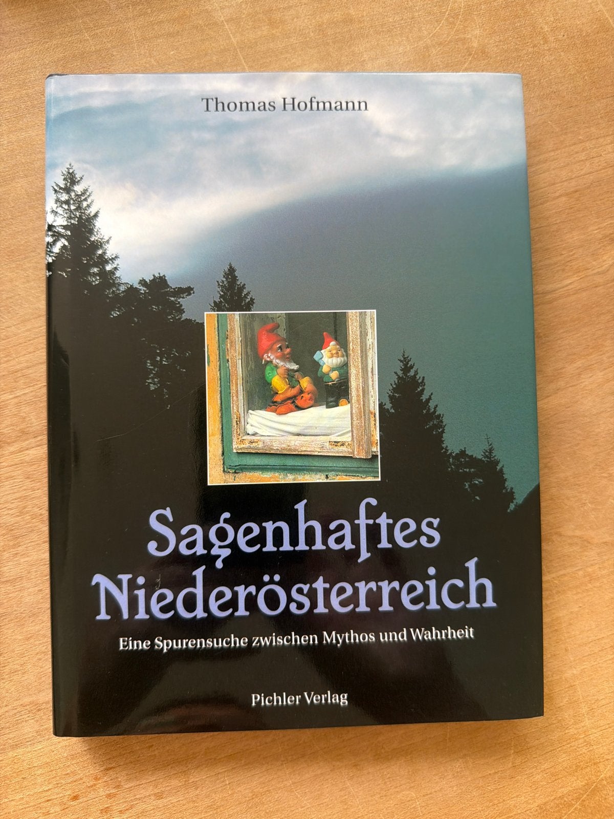 Sagenhaftes Niederösterreich - Thomas Hofmann, Ophalen of Verzenden, Zo goed als nieuw, Europa overig