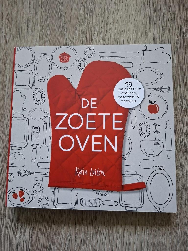Koken met Karin - De zoete oven / Karin Luiten (NIEUW), Ophalen of Verzenden, Nieuw, Karin Luiten, Nederland en België