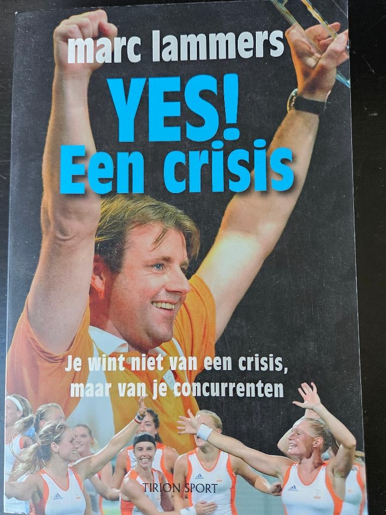 Marc Lammers - Yes een crisis, Ophalen of Verzenden, Zo goed als nieuw, Balsport