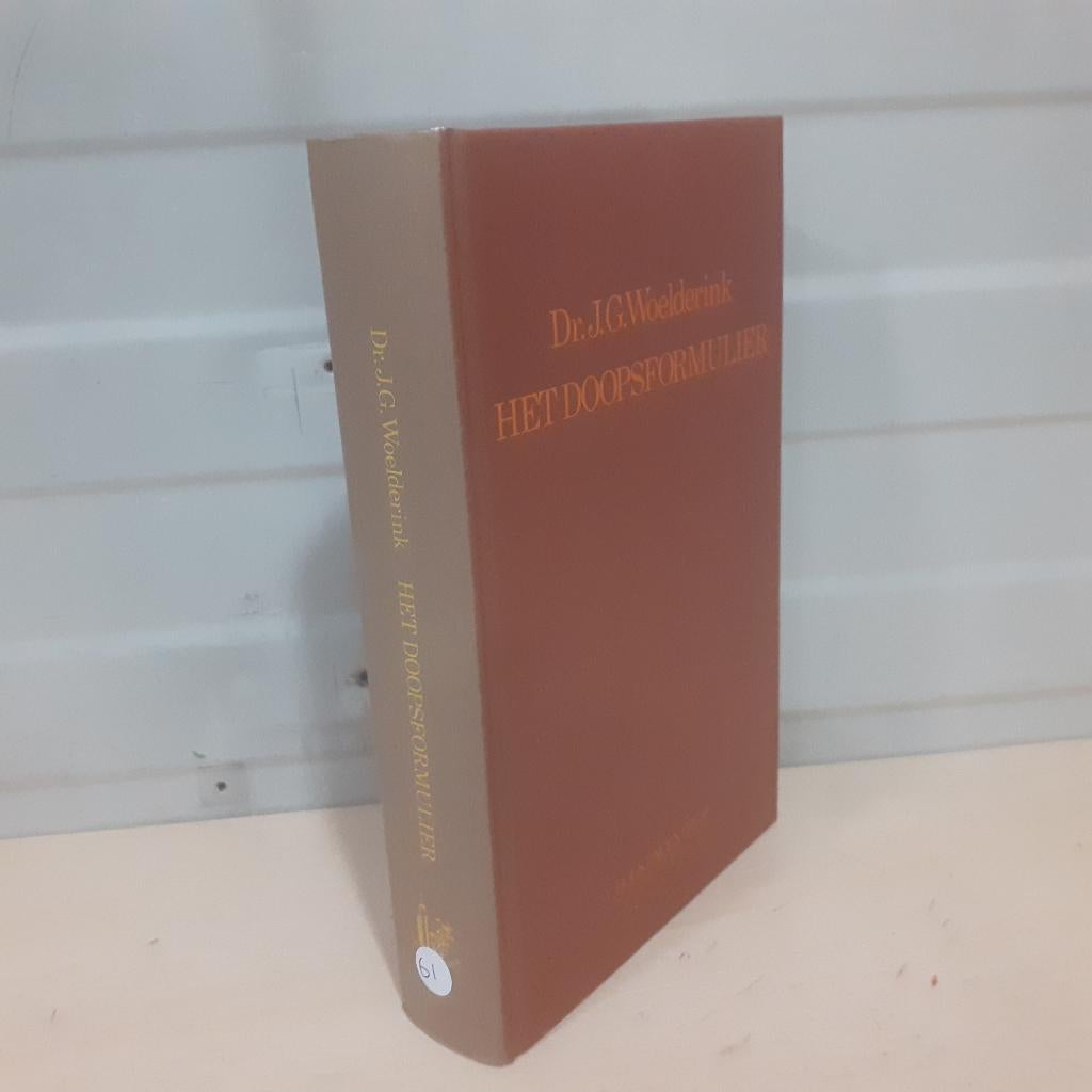 Nr. 61 Dr. J.G. Woelderink. Het Doopsformulier., Boeken, Gelezen, Christendom | Protestants, Ophalen of Verzenden, Dr. J.G. Woelderink