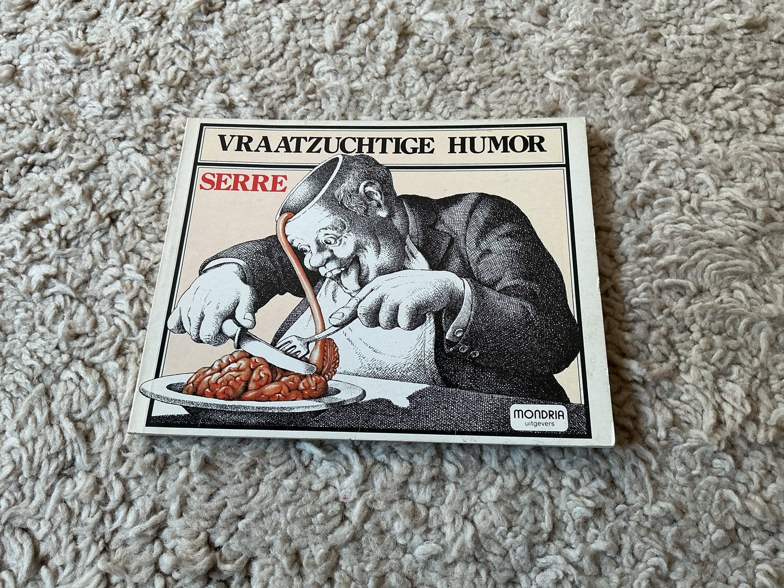 Vraatzuchtige Humor - Serre (Mondria Uitgevers) opbr giro555, Ophalen of Verzenden, Zo goed als nieuw, Cartoons