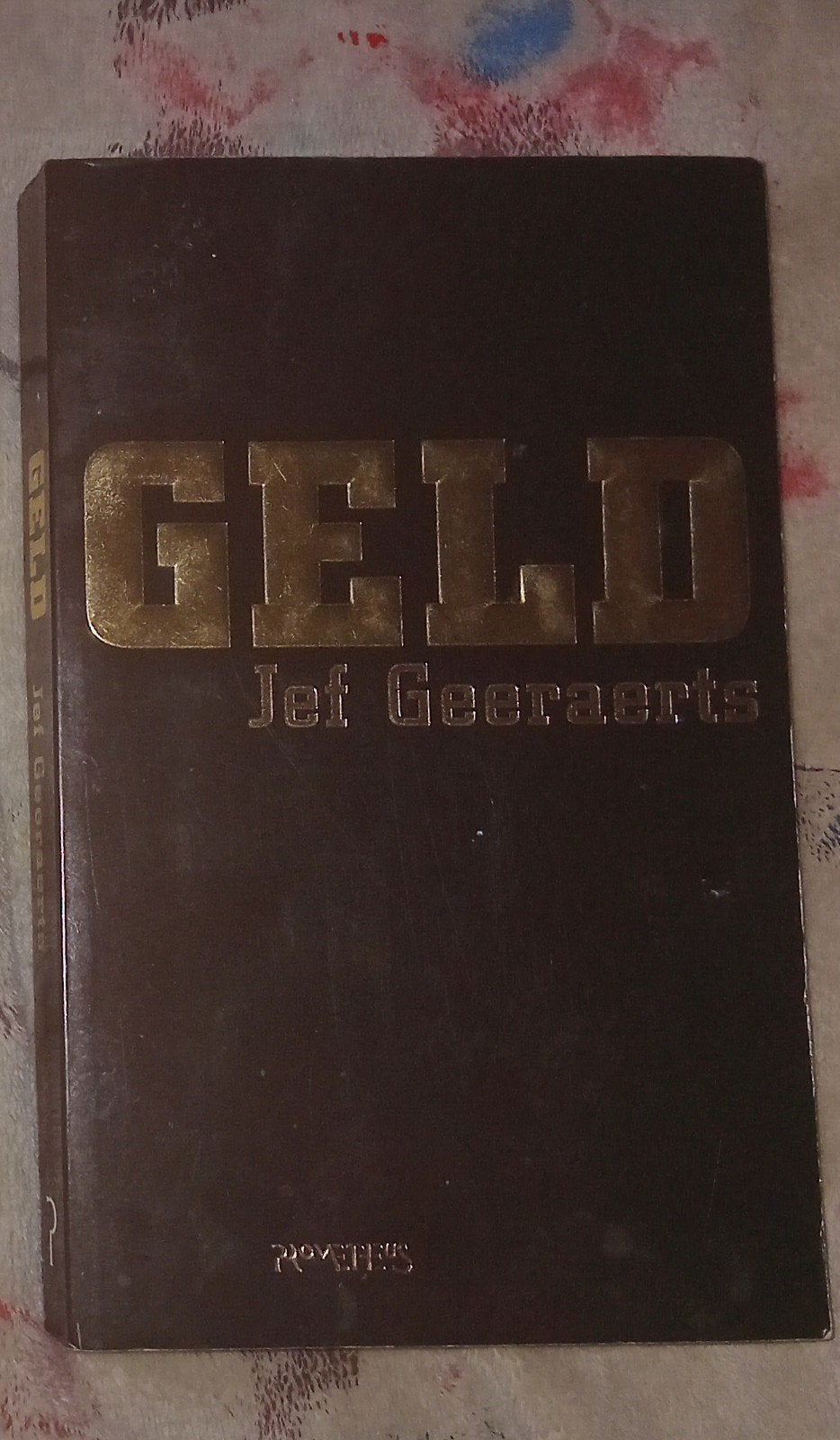 Geld - Jef Geeraerts (Roman), Ophalen of Verzenden, Gelezen, Jef Geeraerts, België