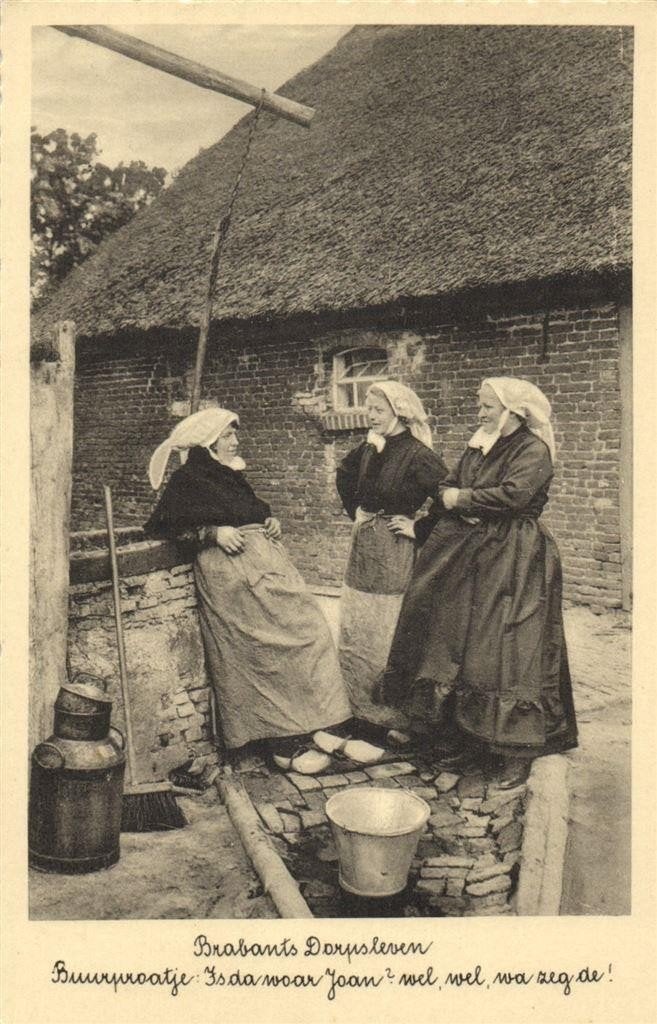 Brabants Dorpsleven. Buurpraatje Is da woar Joan? wel, wel,, Verzenden, 1920 tot 1940, Ongelopen, Noord-Brabant