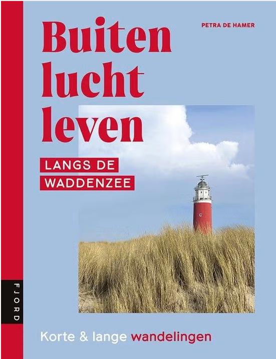 Buitenluchtleven Langs de Waddenzee | Petra de Hamer | NIEUW, Overige merken, Fiets- of Wandelgids, Nieuw, Ophalen of Verzenden