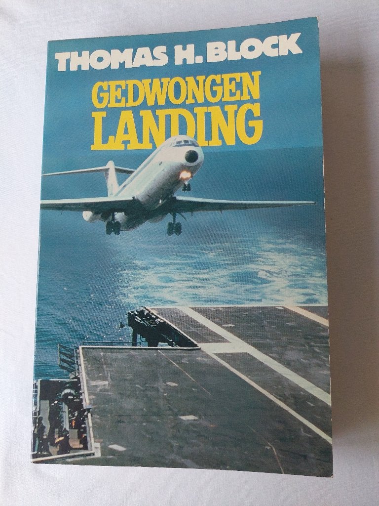 Gedwongen Landing van Thomas H. Block - Thriller, Ophalen of Verzenden, Zo goed als nieuw, Thomas H. Block, Nederland