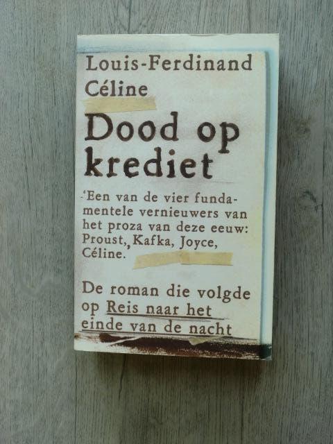 Louis-Ferdinand Céline - Dood op krediet, Boeken, Ophalen of Verzenden, Zo goed als nieuw