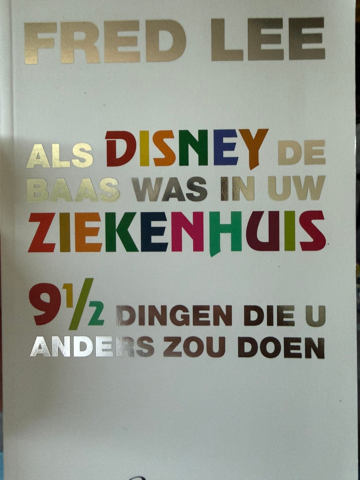 Als disney de baas was in uw ziekenhuis nieuw, Ophalen of Verzenden, Zo goed als nieuw