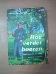 Peter de Jaeger - Hoe verder boeren, Ophalen of Verzenden, Zo goed als nieuw