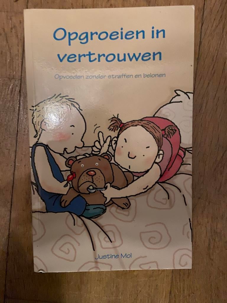 Opgroeien in vertrouwen - Opvoeden zonder straffen en belone, Boeken, Ophalen of Verzenden, Gelezen, Opvoeding tot 6 jaar