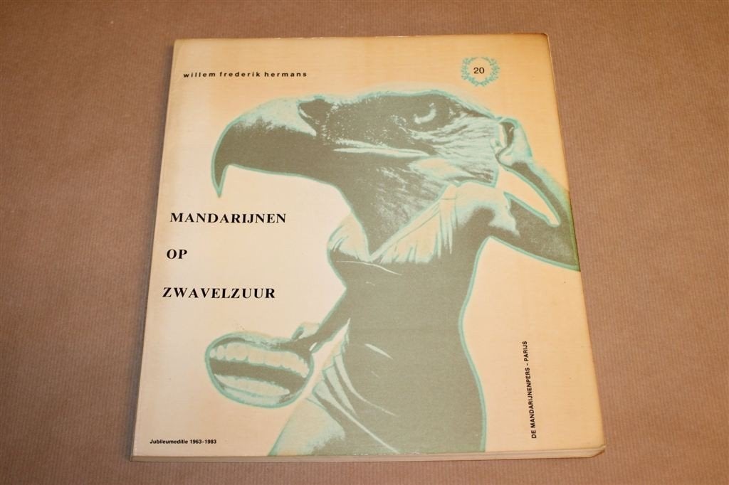 Mandarijnen op Zwavelzuur — W.F. Hermans 1983, Ophalen of Verzenden, Gelezen