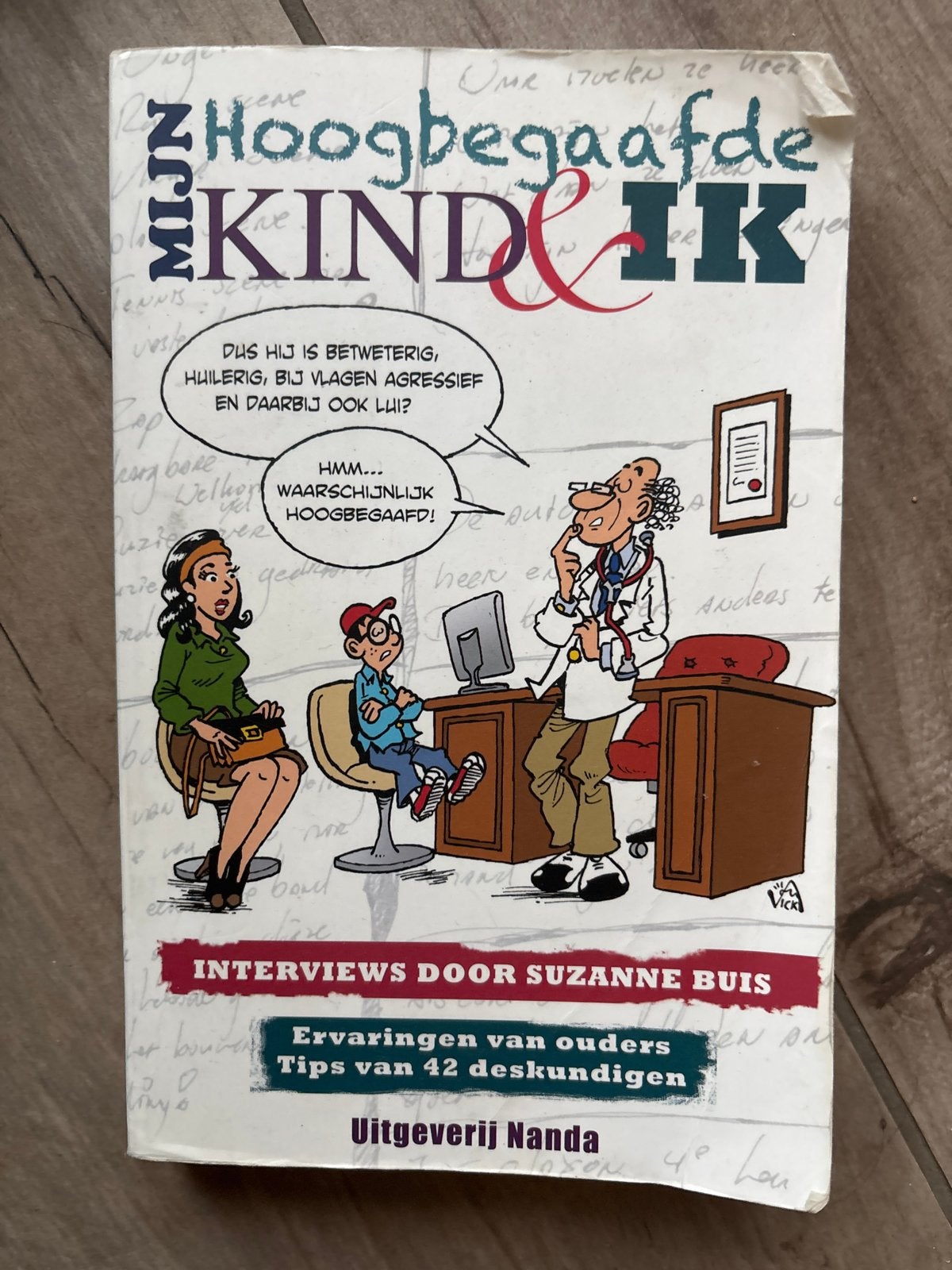 Mijn Hoogbegaafde Kind & Ik - Suzanne Buis (Gebruikt), Boeken, Ophalen of Verzenden, Gelezen, Opvoeding vanaf 10 jaar
