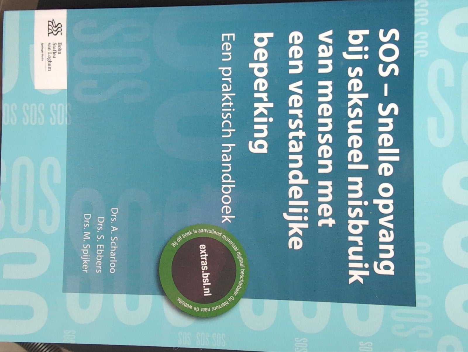 SOS - Snelle opvang bij seksueel misbruik, Boeken, Ophalen of Verzenden, Zo goed als nieuw, Drs. A. Scharloo, Drs. S. Ebbers, Drs. M. Spilker