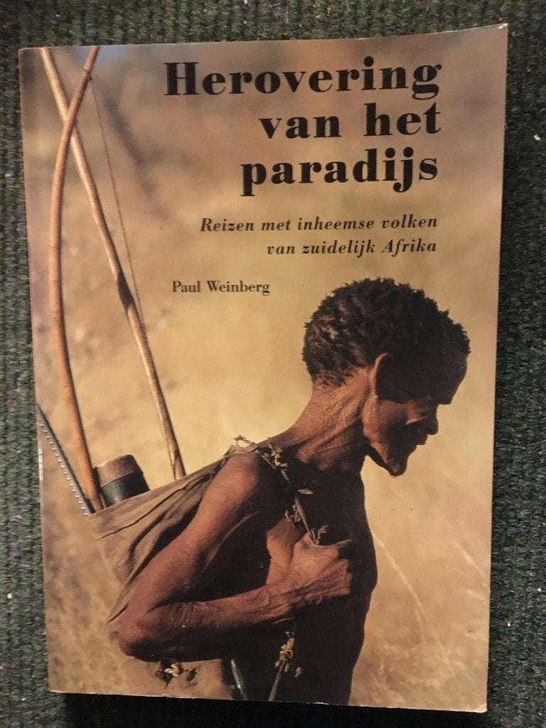 Herovering van het Paradijs; Paul Weinberg #Zuid #Afrika, Ophalen of Verzenden, Gelezen, Paul Weinberg, Afrika