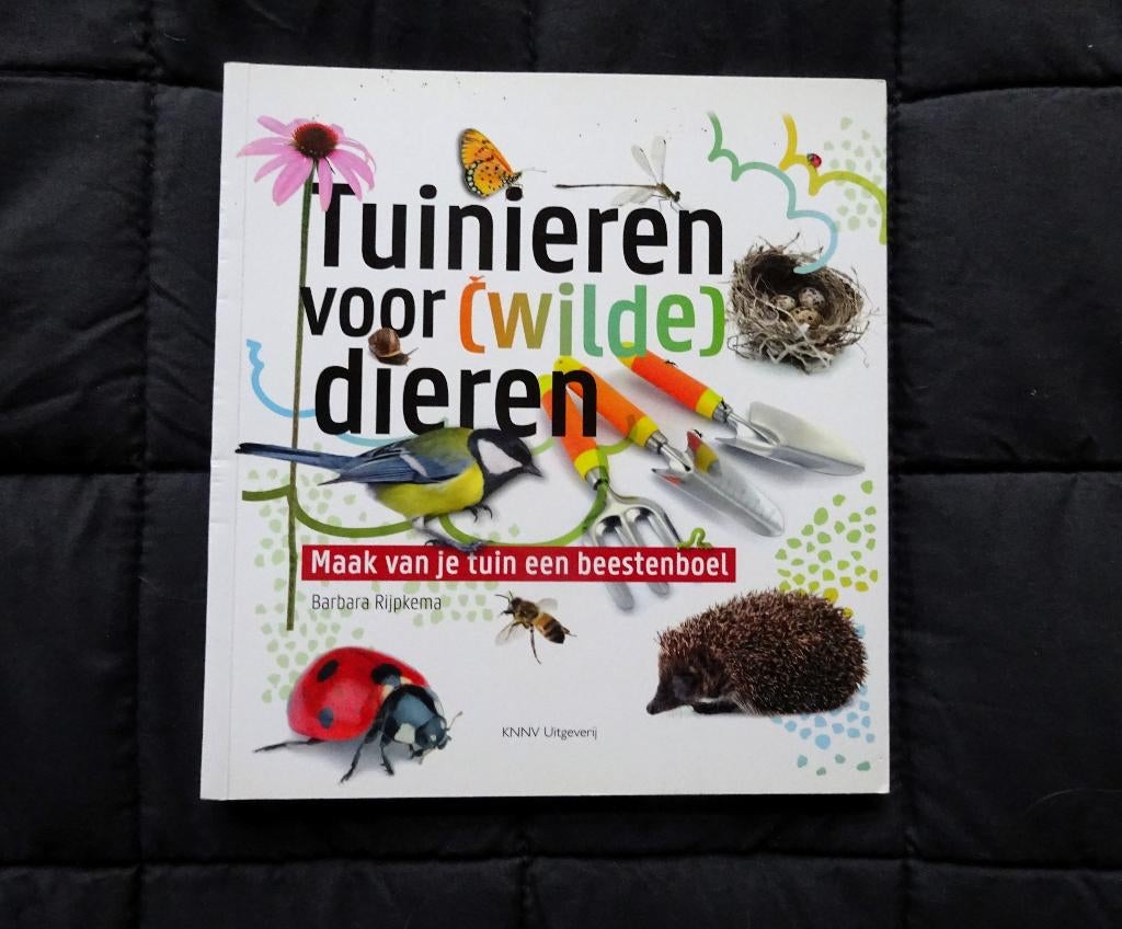 Tuinieren v. (wilde) dieren *maak v. je tuin een beestenboel, Boeken, Verzenden, Zo goed als nieuw