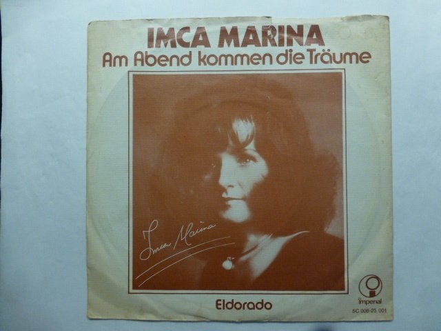 Imca Marina. Am abend kommen die trãume./ Eldorado., Ophalen of Verzenden, Gebruikt, 7 inch, Pop