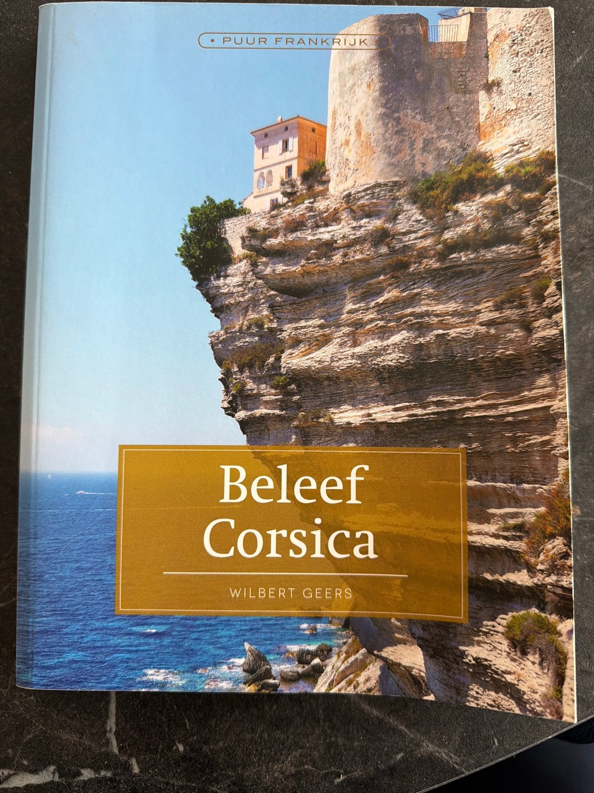 Beleef Corsica - Puur Frankrijk reisgids Wilbert Geers, Overige merken, Europa, Ophalen of Verzenden, Zo goed als nieuw