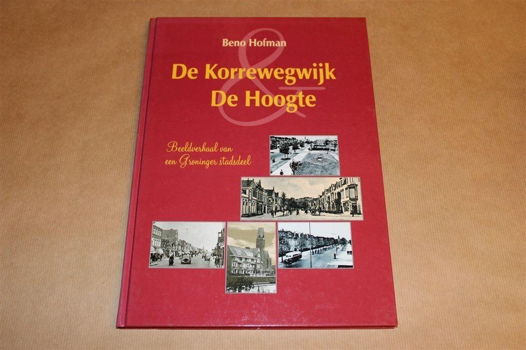 De Korrewegwijk & De Hoogte — Groninger Stadsdeel in Beeld, Ophalen of Verzenden, Gelezen
