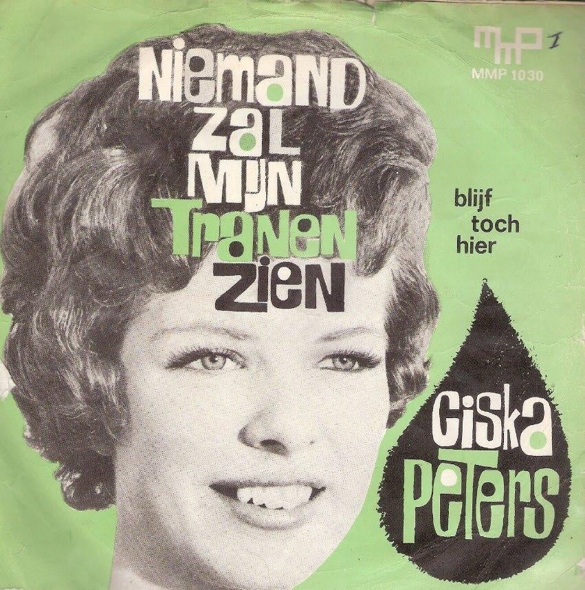 Ciska Peters- Niemand Zal Mijn Tranen Zien- Blijf Toch Hier, Ophalen, Gebruikt, Nederlandstalig