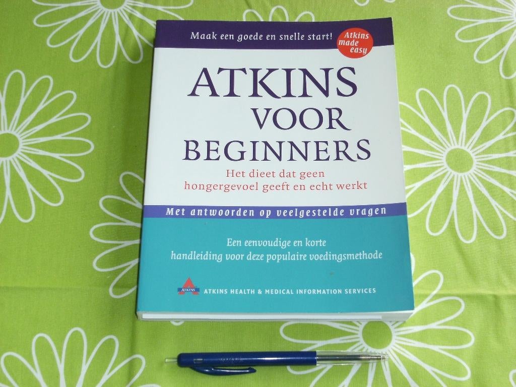 Atkins voor beginners Het dieet dat geen hongergevoel geeft, Ophalen of Verzenden, Zo goed als nieuw, Dieet en Voeding, Robert C. Atkins