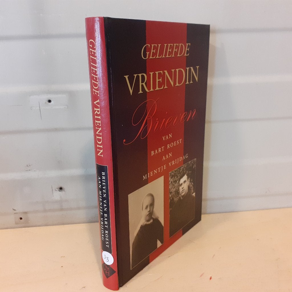 Nr. 33 Geliefde vriendin. Brieven van Bart Roest aan Mientje, Boeken, Ophalen of Verzenden, Zo goed als nieuw, Christendom | Protestants