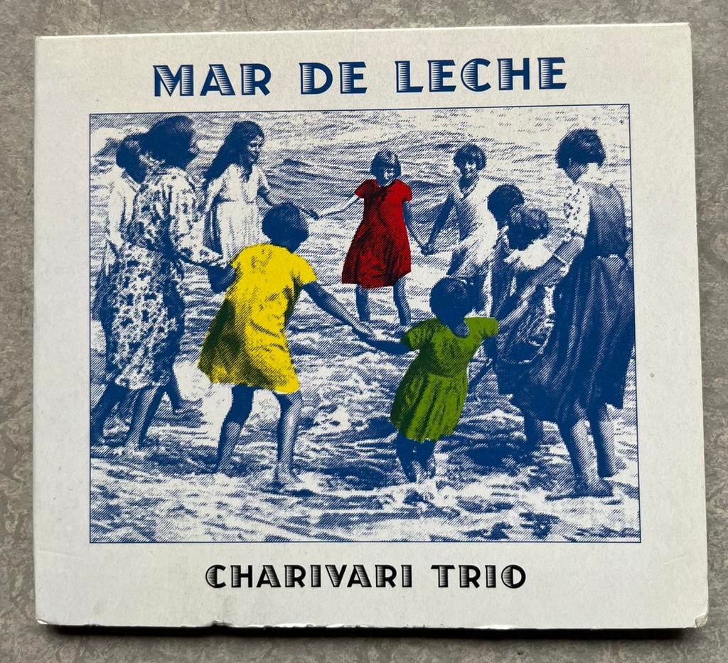 Charivari Trio - Mar de Leche (cd world music gypsy/latin), Ophalen of Verzenden, Zo goed als nieuw, Europees