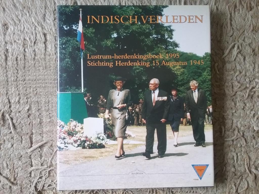Indisch verleden - lustrum-herdenkingsboek 15 augustus 1995, Ophalen of Verzenden, 20e eeuw of later, Zo goed als nieuw