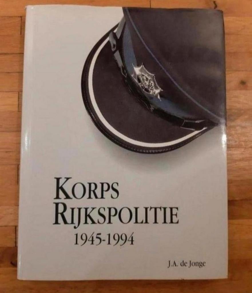 Korps Rijkspolitie
1945-1994
Geschiedenis info fotoboek, Boeken, Ophalen of Verzenden, Zo goed als nieuw