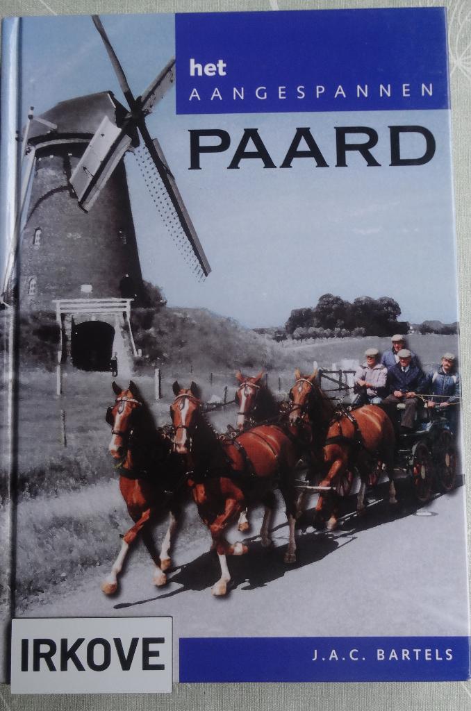 HET AANGESPANNEN PAARD * J.A.C. Bartels *, Verzenden, Nieuw, Paarden of Pony's, J.A.C. Bartels