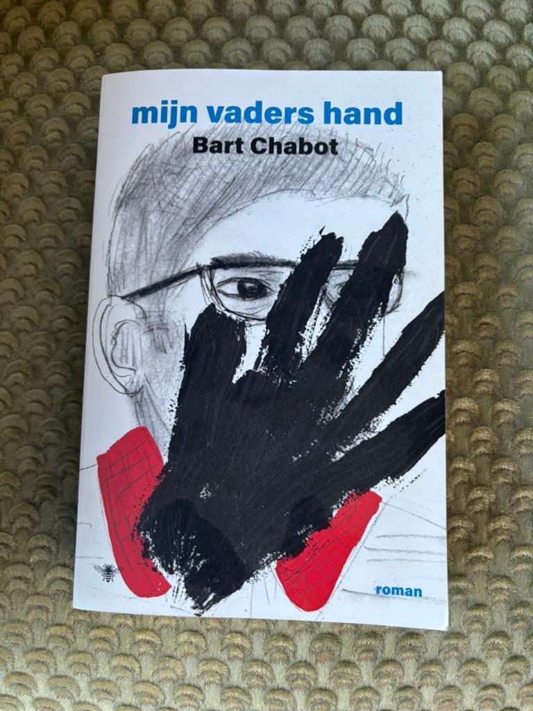 Bart Chabot - Mijn vaders hand, Ophalen of Verzenden, Zo goed als nieuw, Bart Chabot