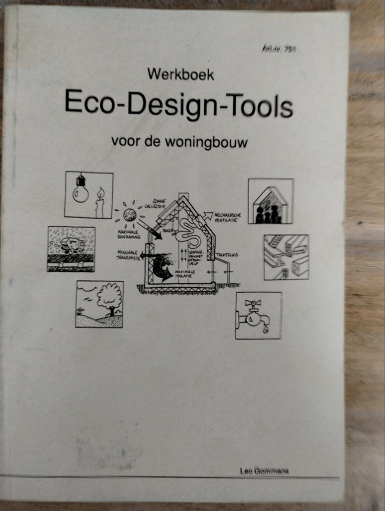 Werkboek Eco-Design-Tools voor de woningbouw, Ophalen of Verzenden, Gelezen, Bouwkunde, Leo Gommans