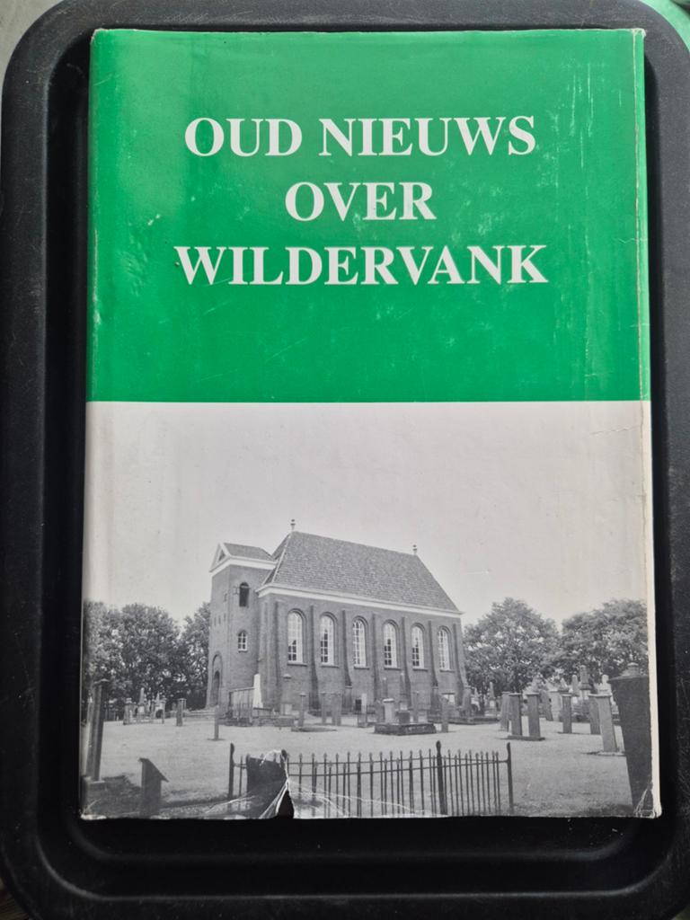 Oud Nieuws Over Wildervank - Historisch Boek, Ophalen of Verzenden, 20e eeuw of later, Gelezen, Onbekend
