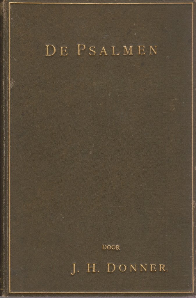 J. H. D O N N E R - DE PSALMEN - DEEL I en II, Antiek en Kunst, Ophalen of Verzenden
