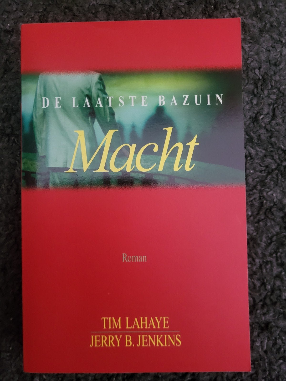 De Laatste Bazuin: Macht -  Tim LaHaye & Jerry B. Je, Boeken, Ophalen of Verzenden, Gelezen, Tim LaHaye & Jerry B. Jenkins, Nederland