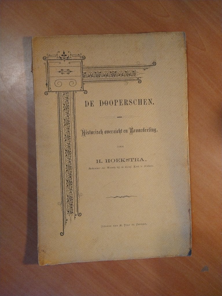 Hoekstra, H. De Dooperschen - uitgave uit 1900, Ophalen of Verzenden, Gelezen