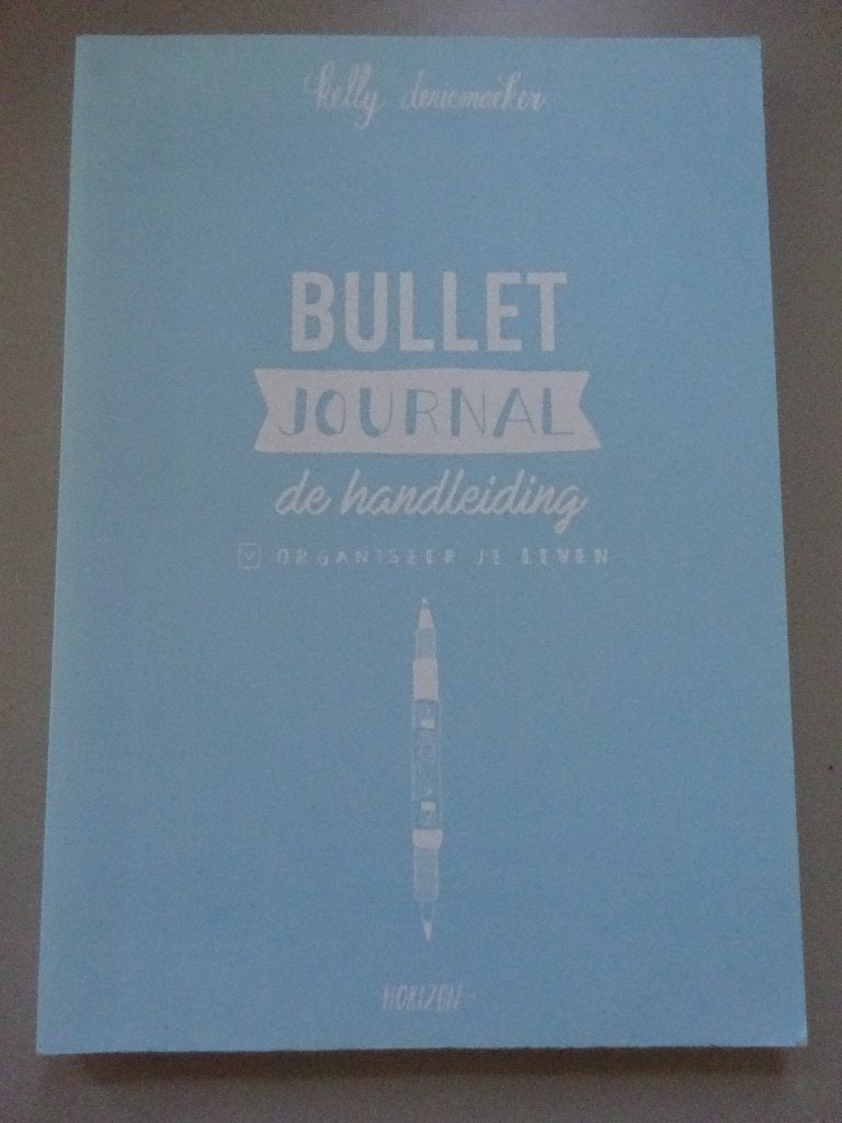 Bullet journal. De handleiding - Kelly Deriemaeker, Ophalen of Verzenden, Zo goed als nieuw
