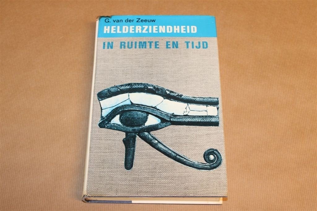 Helderziendheid in Ruimte en Tijd — Van der Zeeuw [1972], Ophalen of Verzenden, Gelezen, Overige onderwerpen, Achtergrond en Informatie