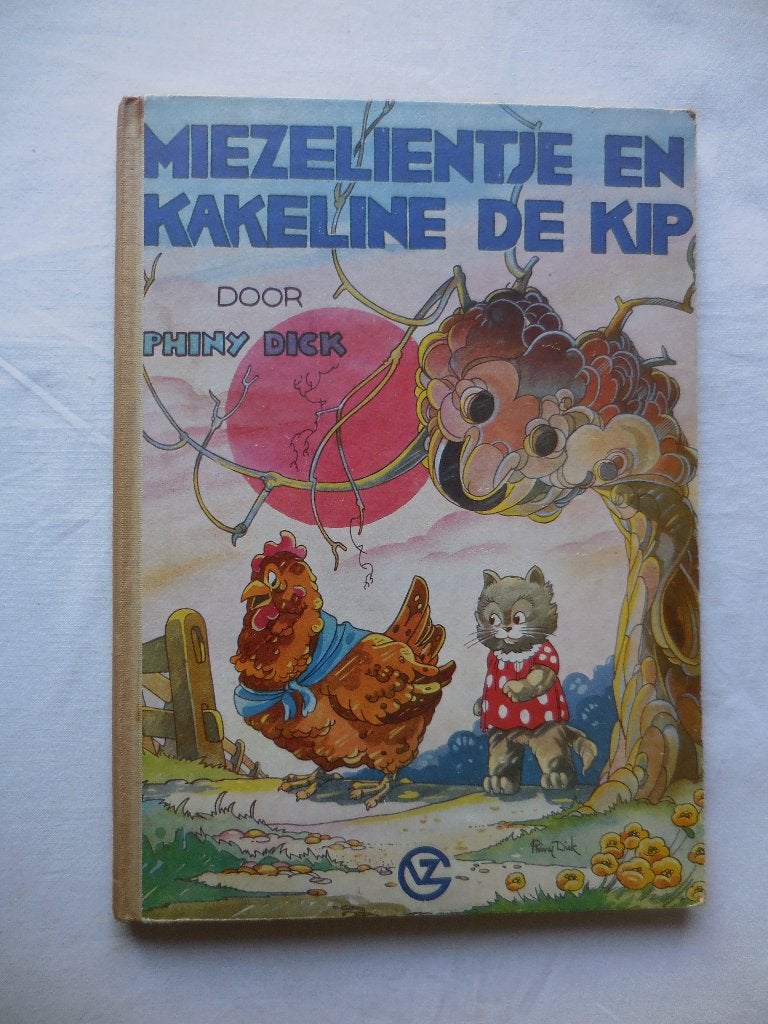 Miezelientje en Kakeline de Kip - Phiny Dick, Fictie algemeen, Phiny Dick, Ophalen, Gelezen