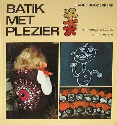 Batik met plezier. Eenvoudige techniek voor iedereen., Boeken, Hobby en Vrije tijd, Ophalen of Verzenden, Zo goed als nieuw, Tekenen en Schilderen
