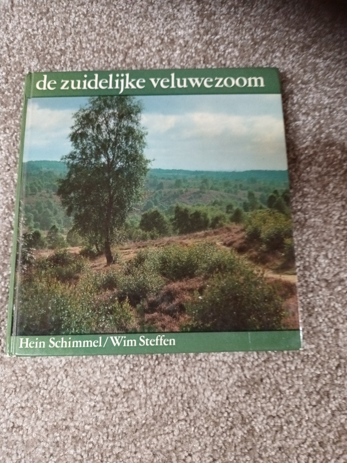 De Zuidelijke Veluwezoom,jacht,jagen,jagd,natuur, Veluwe, Ophalen of Verzenden, Gelezen, Natuur algemeen, Hein Schimmel/Wim Steffen
