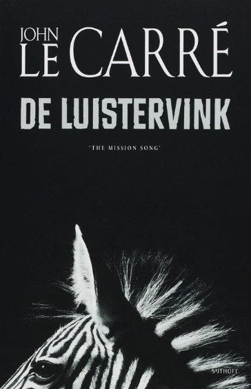 De luistervink, John Le Carré, Boeken, Romans, Zo goed als nieuw, Ophalen of Verzenden