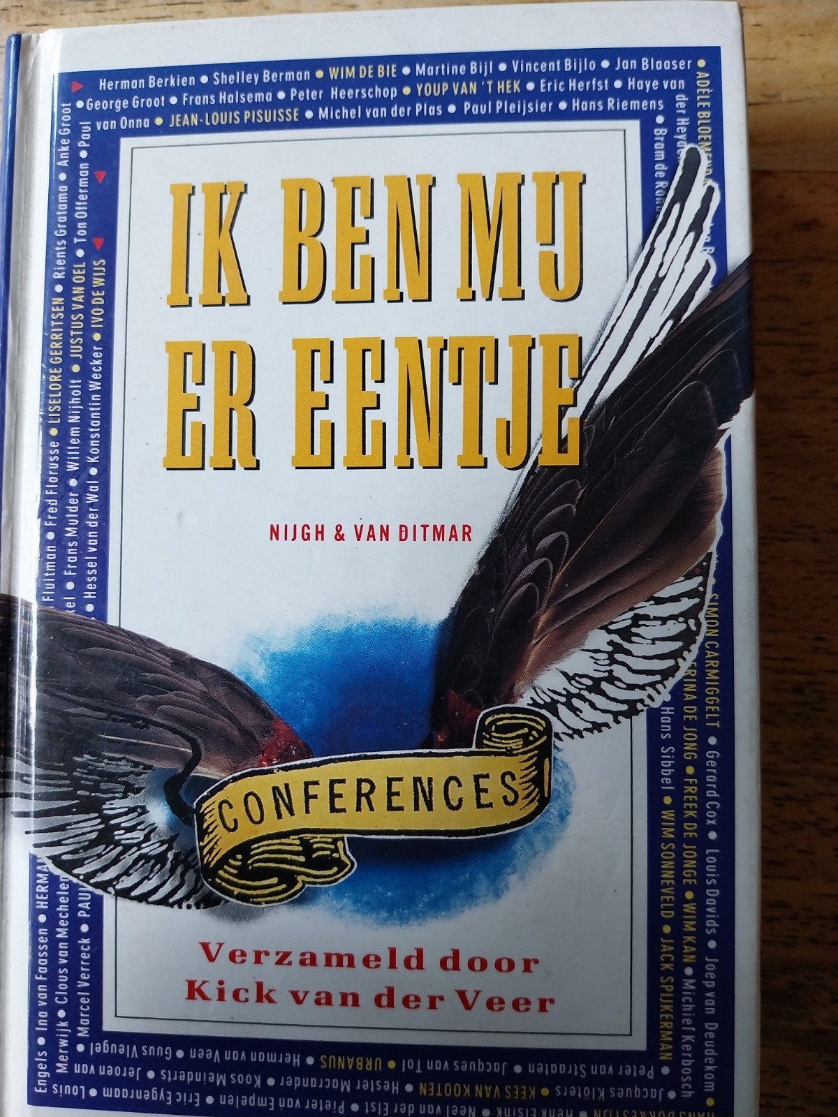 Ik Ben Mij Er Eentje - Conferences door Kick van der Veer, Ophalen of Verzenden, Gelezen, Kick van der Veer (samensteller), Nederland