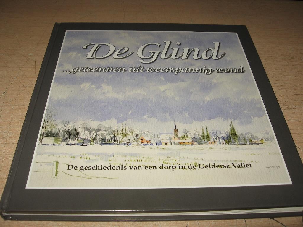 De Glind  De geschiedenis van een dorp in de Gelderse Vallei, Boeken, Ophalen of Verzenden, Zo goed als nieuw