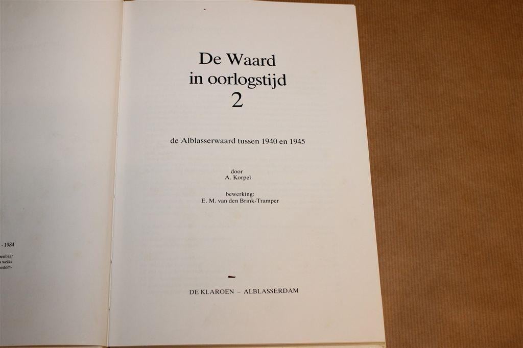 De Waard in Oorlogstijd — De Alblasserwaard [1940-1945], Boeken, Ophalen of Verzenden, Gelezen