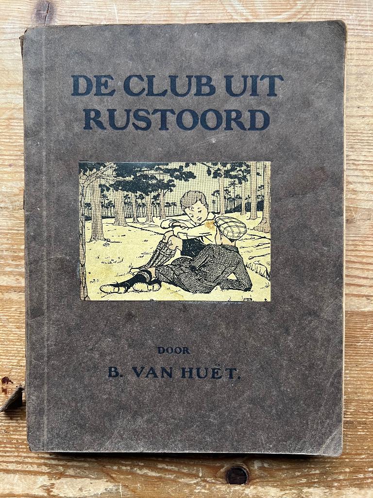 B. Van Huët /  Adri Alindo: De Club uit Rustoord, Ophalen of Verzenden, Gelezen, B. Van Huët, Fictie algemeen