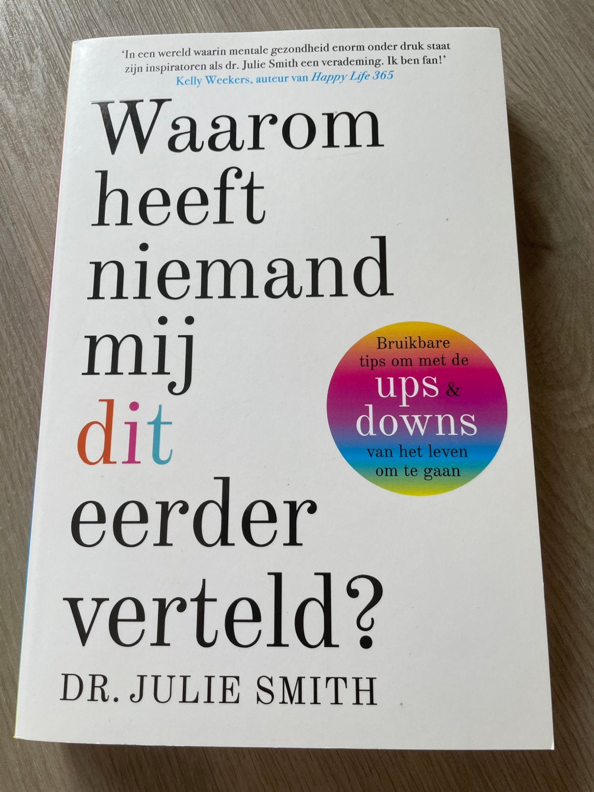 Waarom heeft niemand mij dit eerder verteld? - Dr. Julie Smi, Ophalen of Verzenden, Zo goed als nieuw, Klinische psychologie